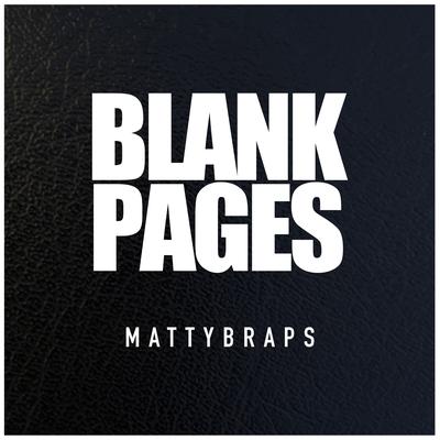 Blank Pages By MattyBRaps's cover