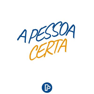 A Pessoa Certa By GRUPO PERCEPÇÃO's cover