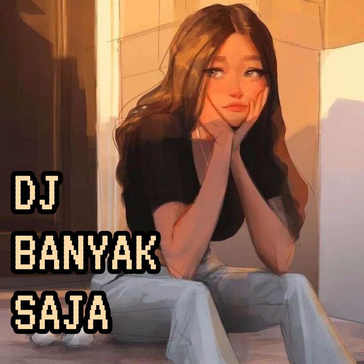 DJ BANYAK SAJA's avatar image