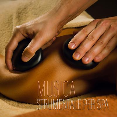 Musica strumentale per spa, Massaggio, Sauna, Massaggio Rilassante, Wellness center e centro benessere's cover