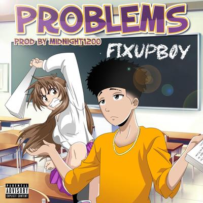 Problems By Fixupboy's cover