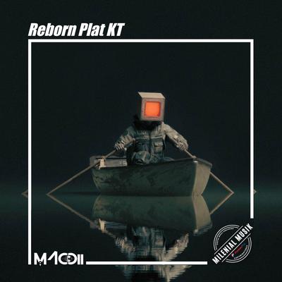 Reborn Plat KT's cover