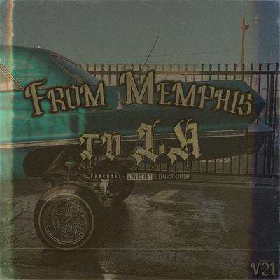 From Memphis to LA By V21's cover