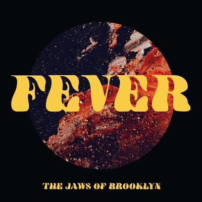 Fever By The Jaws of Brooklyn's cover