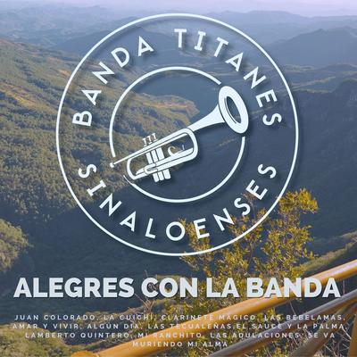 Alegres Con La Banda (feat. Banda Santa Rosa,Banda Los Porteños)'s cover