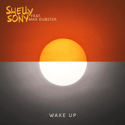 Wake Up By Shelly Sony, Max Dubster's cover