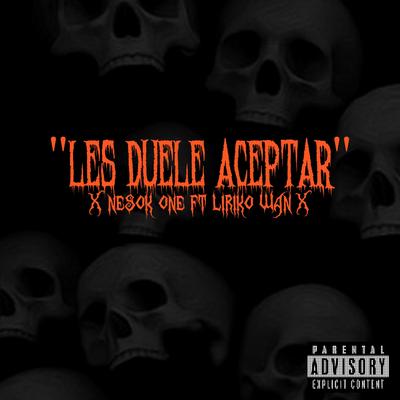 "Les Duele Aceptar" (feat. Liriko Wan)'s cover