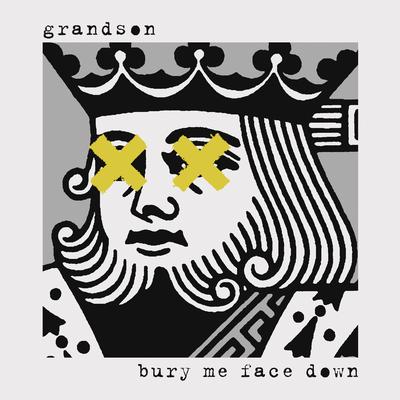 Bury Me Face Down By grandson's cover