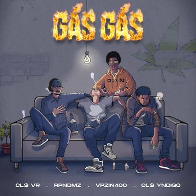 Gás Gás (feat. CL$ VR, BTT, VPzin400)'s cover