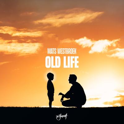 Old Life By Mats Westbroek's cover