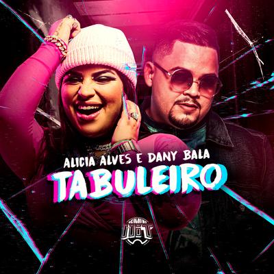 Tabuleiro By Alicia Alves, Dany Bala's cover
