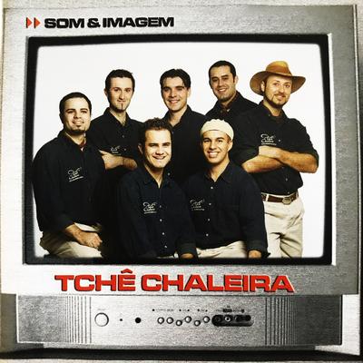 Som e Imagem By Tchê Chaleira's cover