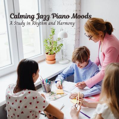 Calming Jazz Piano Moods: A Study in Rhythm and Harmony's cover