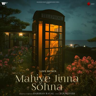 Mahiye Jinna Sohna Lofi Remix's cover