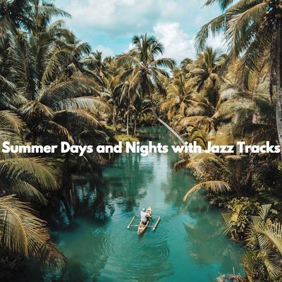 Summer Days and Nights with Jazz Tracks's cover