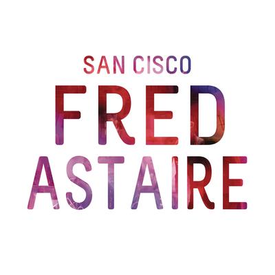 Fred Astaire By San Cisco's cover