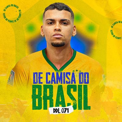 De Camisa do Brasil By DDL 071's cover