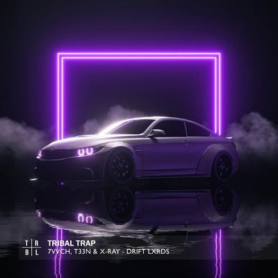 Drift Lxrds By 7vvch, T33N, X-Ray's cover