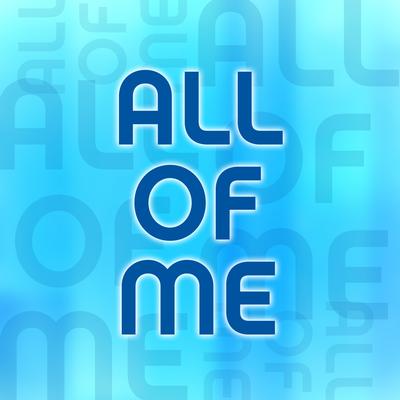 All Of Me By all 4 u's cover