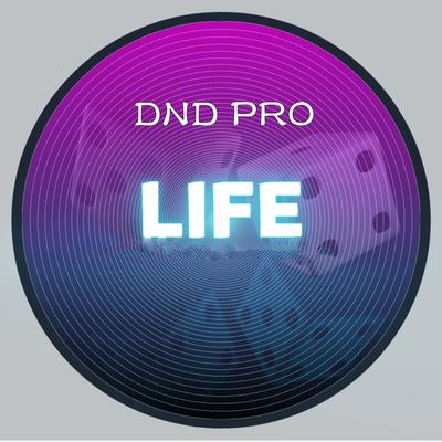 Life By DND PRO's cover