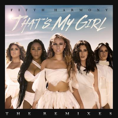 That's My Girl (Remixes)'s cover