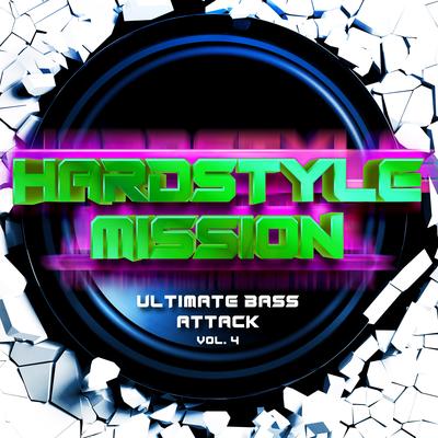 Hardstyle Mission, Vol. 4: Ultimate Bass Attack's cover