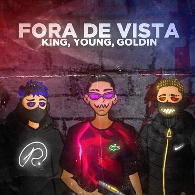 Fora de Vista By YoungFlame, gxldin, Ark king's cover