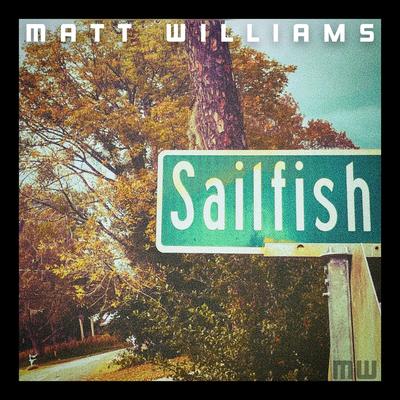 SAILFISH By Matt Williams's cover