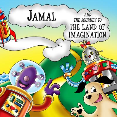 Jamal and the Journey to the Land of Imagination's cover