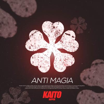 Anti Magia (Asta) By Kaito Rapper's cover