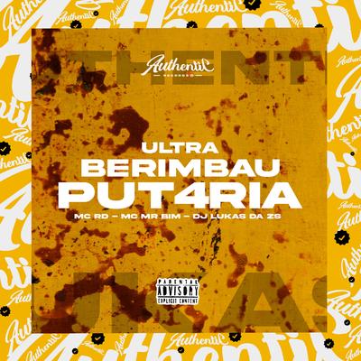 Ultra Berimbau da Putaria (feat. Mc Rd & MC Mr Bim) (feat. Mc Rd & MC Mr Bim)'s cover