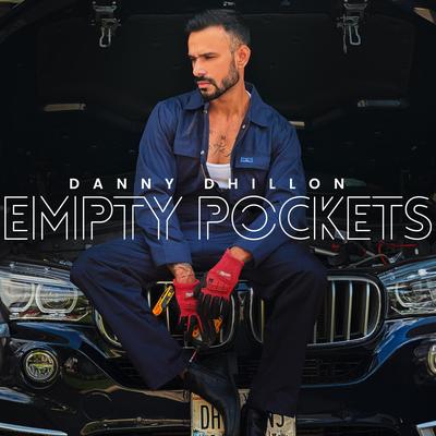 Empty Pockets By Danny Dhillon's cover