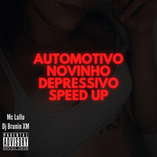 Automotivo Novinho Depressivo Speed Up's cover