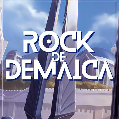 Rock de Demacia's cover