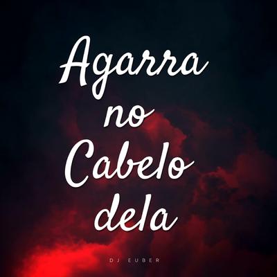 Mtg agarra no cabelo dela's cover