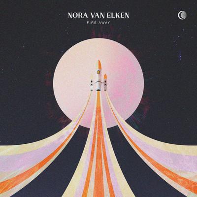 Fire Away By Nora Van Elken's cover