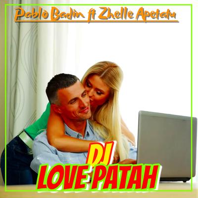 DJ - LOVE  PATAH's cover