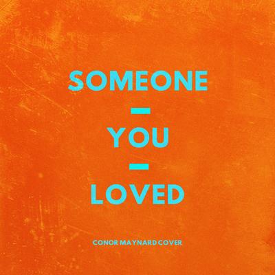 Someone You Loved's cover