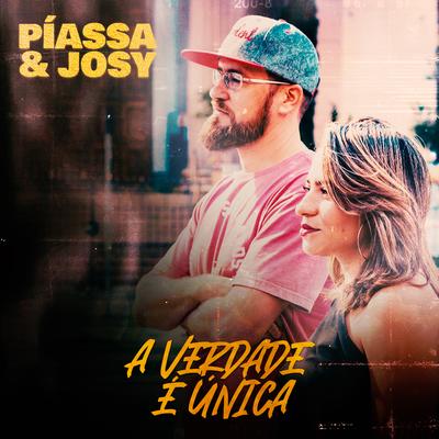 A Verdade É Unica By Piassa e Josy's cover