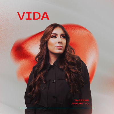 Vida By Thaiane Seghetto's cover