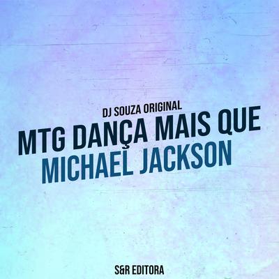 Mtg Dança Mais Que o Michael Jackson By DJ Souza Original, MC Fadinha's cover