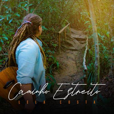 Caminho Estreito By Lela Costa's cover