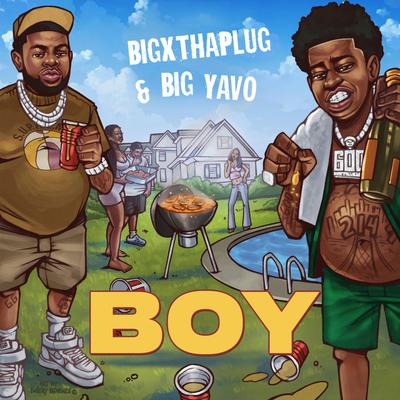 Boy By BigXthaPlug, Big Yavo's cover