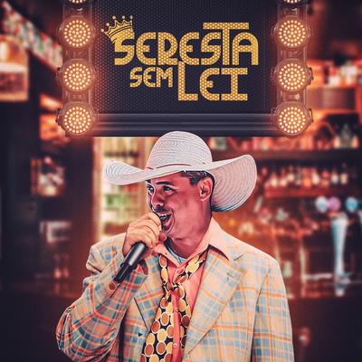 Seresta Sem Lei's cover