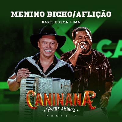 Menino Bicho / Aflição By Caninana, Edson Lima's cover