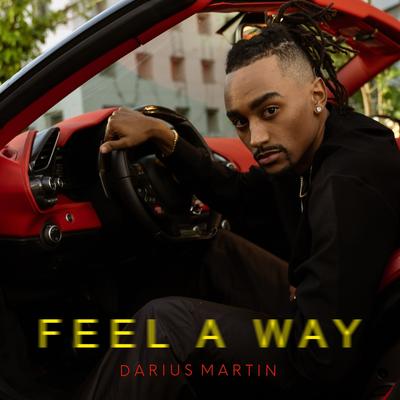 Feel a Way By Darius Martin's cover