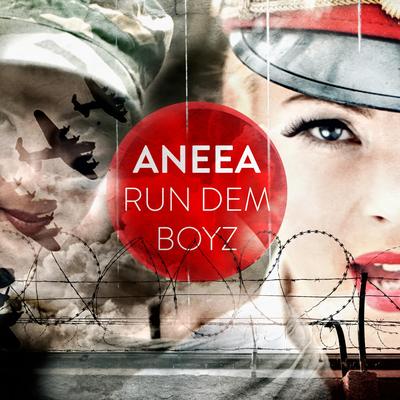 Run Dem Boyz By Aneea's cover