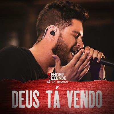 Deus Tá Vendo (Ao Vivo) By Jender Rezende's cover
