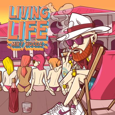 Living Life By Miky Woodz's cover