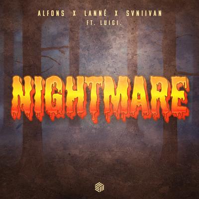 Nightmare By Alfons, LANNÉ, Svniivan, Luigi's cover